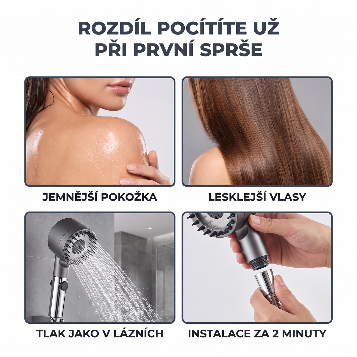 Rozdíl pocítíte už při první sprše